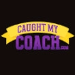 Caught My Coach